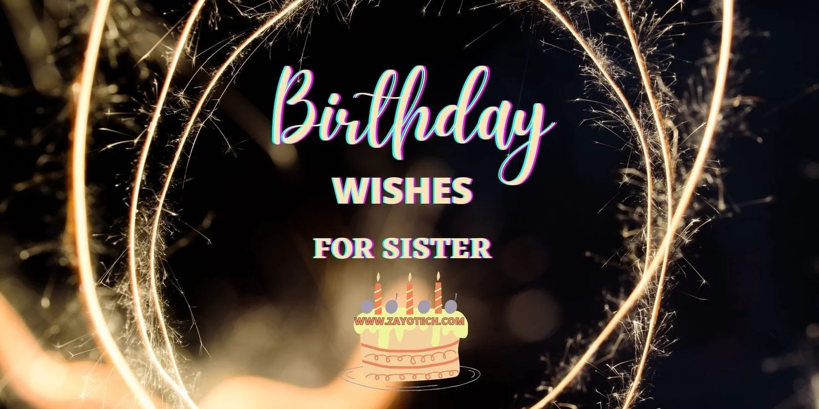 101+ Best Birthday Wishes For Sister (Hindi & English)