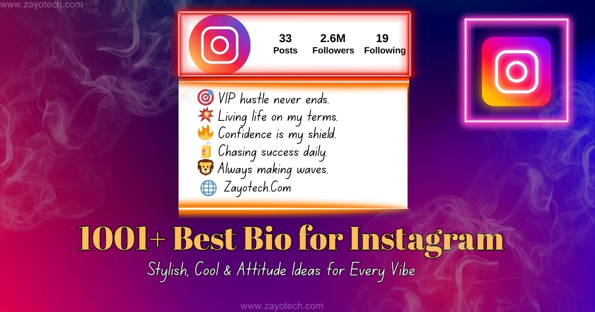 1001+ Best Bio for Instagram – Stylish, Attitude & Classy Ideas