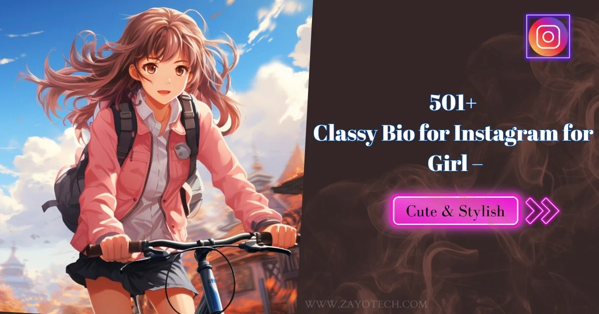 Classy Bio for Instagram for Girl – Stylish and Elegant Look