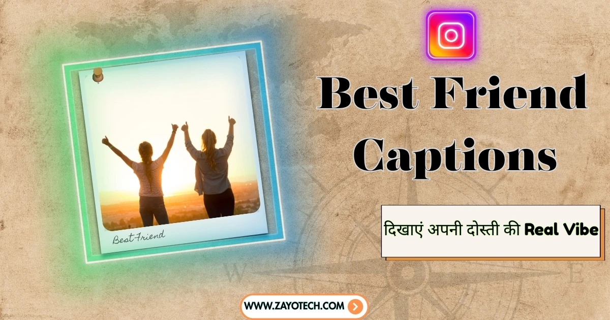 Best Friend Captions in Hindi and English for Insta vibe posts