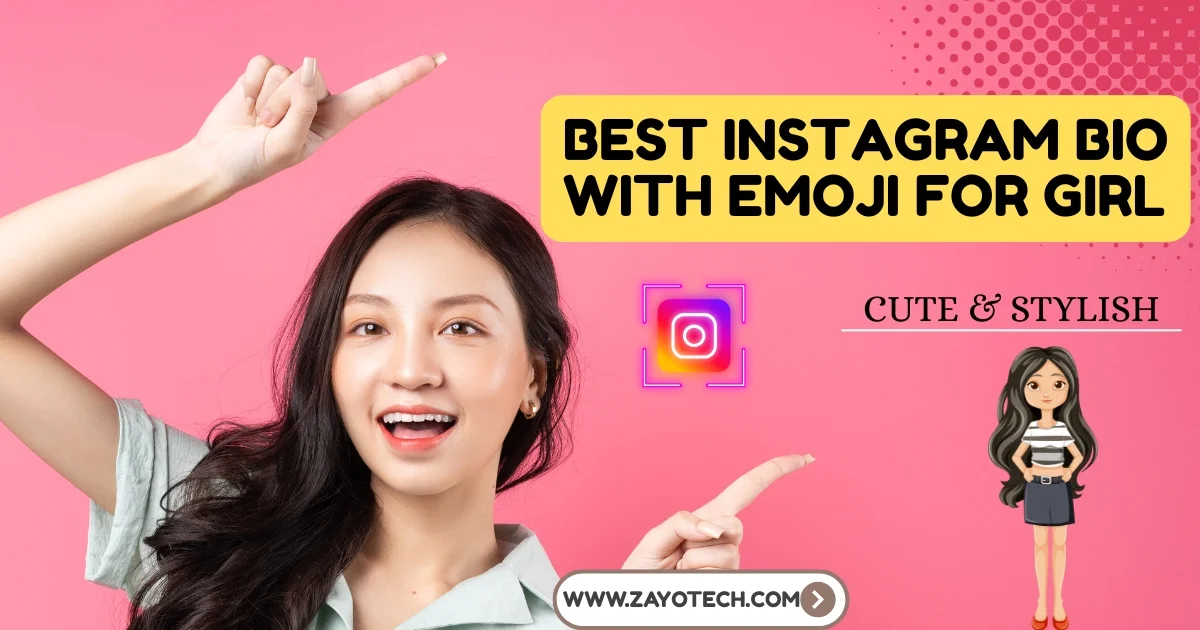 Best Instagram Bio with Emoji for Girl के लिए expressive और aesthetic emoji vibe वाली Insta identity look।